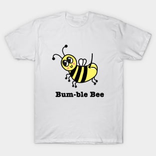 Bum-ble Bee Bum Funny Insect Bug Butt Joke T-Shirt